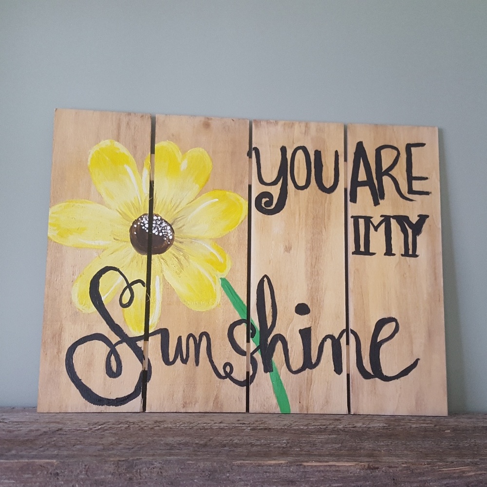 You are my sunshine wood sign